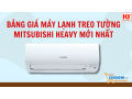 cap-nhat-bang-gia-may-lanh-treo-tuong-mitsubishi-heavy-moi-nhat-small-0