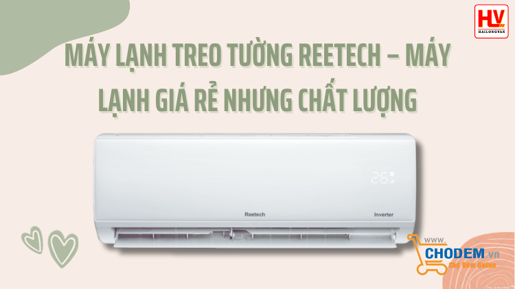 may-lanh-treo-tuong-reetech-may-lanh-gia-re-nhung-chat-luong-big-0