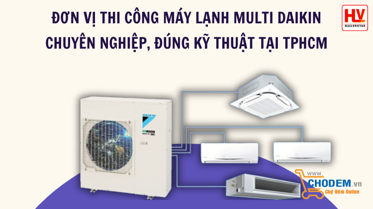 don-vi-thi-cong-may-lanh-multi-daikin-chuyen-nghiep-dung-ky-thuat-tai-tphcm-big-0