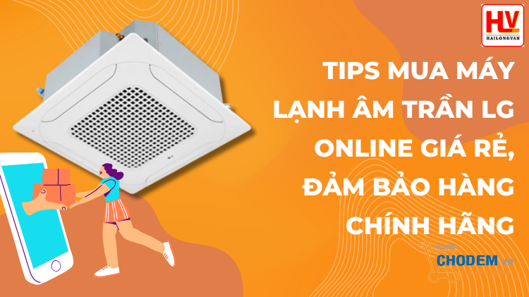 tips-mua-may-lanh-am-tran-lg-online-gia-re-dam-bao-hang-chinh-hang-big-0