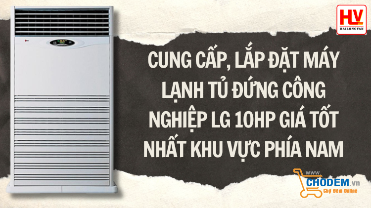 cung-cap-lap-dat-may-lanh-tu-dung-cong-nghiep-lg-10hp-gia-tot-nhat-khu-vuc-phia-nam-big-0