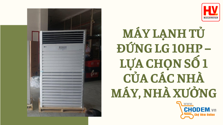 may-lanh-tu-dung-lg-10hp-lua-chon-so-1-cua-cac-nha-may-nha-xuong-big-0
