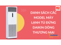 danh-sach-cac-model-may-lanh-tu-dung-daikin-dong-thuong-mai-small-0