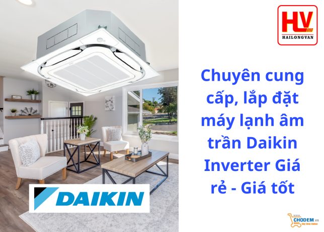 chuyen-cung-cap-lap-dat-may-lanh-am-tran-daikin-inverter-gia-re-gia-tot-big-0