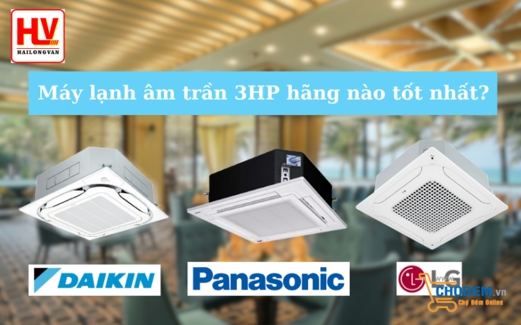 may-lanh-am-tran-3hp-hang-nao-tot-nhat-big-0