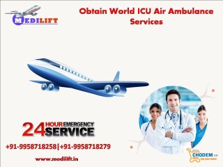 Pick the Finest Commercial Air Ambulance from Raipur for Urgent Transfer