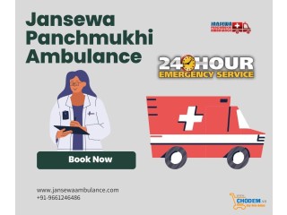 Get Jansewa Panchmukhi Ambulance in Patna with a Highly Experienced Medical Team